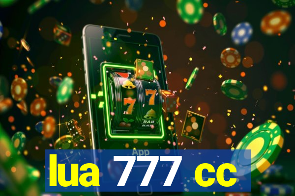 lua 777 cc